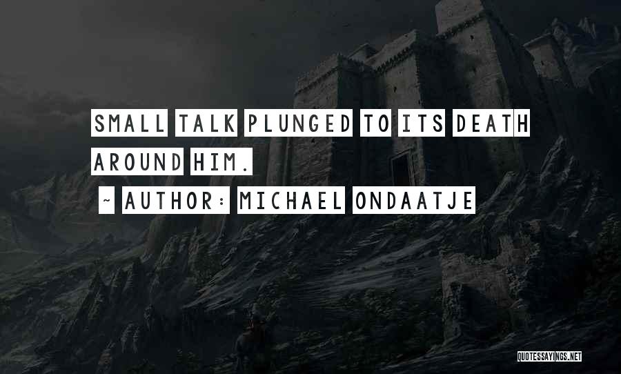Michael Ondaatje Quotes 1139815