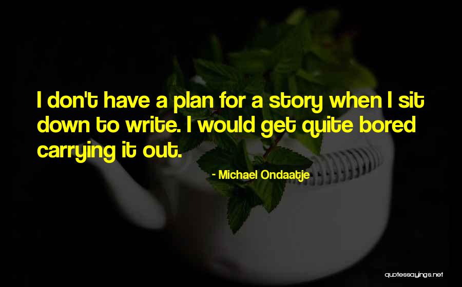 Michael Ondaatje Quotes 1211838