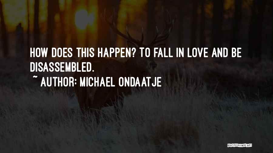 Michael Ondaatje Quotes 1268043