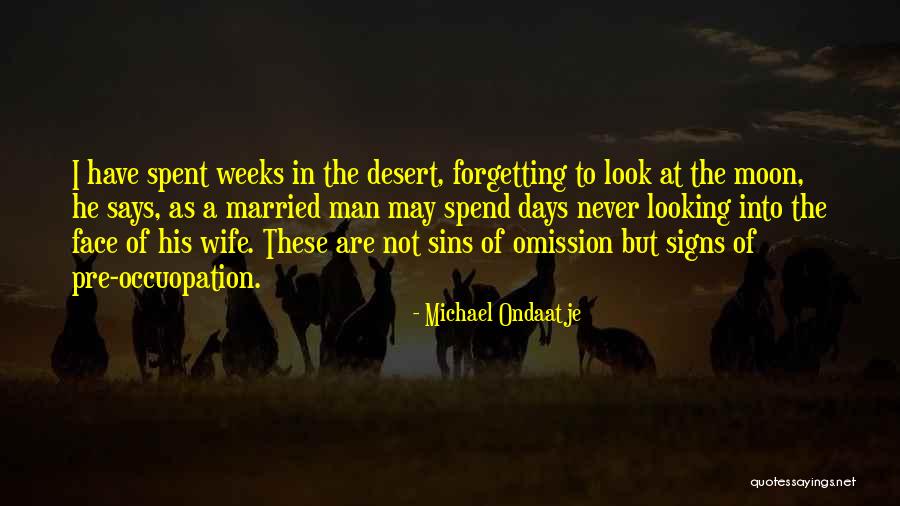 Michael Ondaatje Quotes 1326132 Michael Ondaatje Quotes 1326132