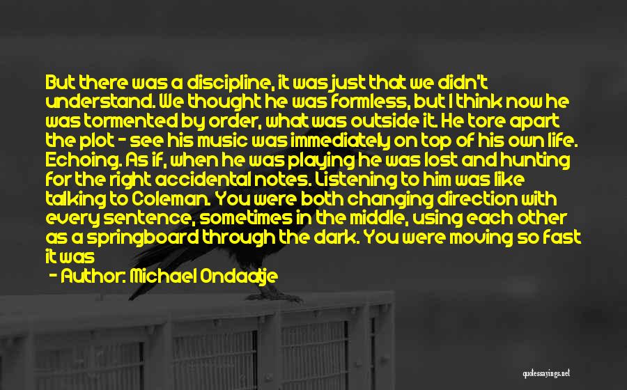 Michael Ondaatje Quotes 1507608