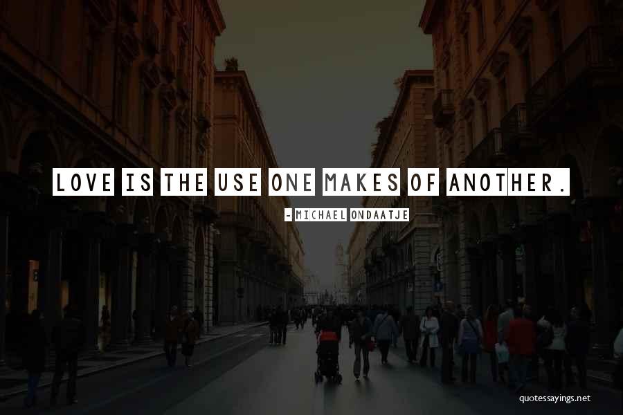 Michael Ondaatje Quotes 1634049 Michael Ondaatje Quotes 1634049