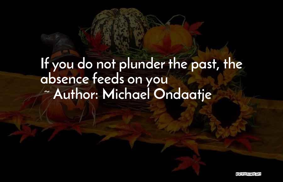 Michael Ondaatje Quotes 1637311