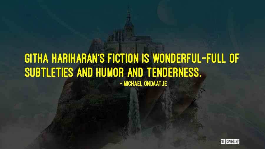 Michael Ondaatje Quotes 1809664 Michael Ondaatje Quotes 1809664