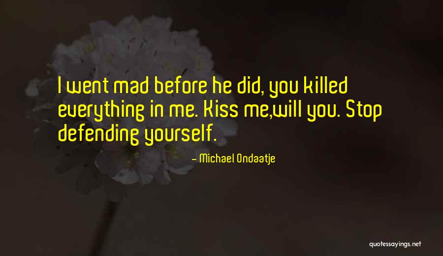 Michael Ondaatje Quotes 2086904