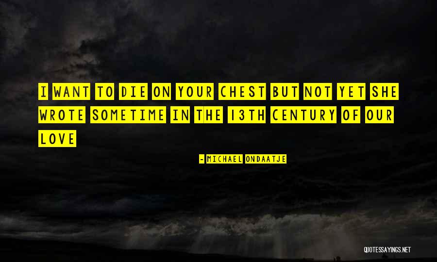 Michael Ondaatje Quotes 2106536 Michael Ondaatje Quotes 2106536