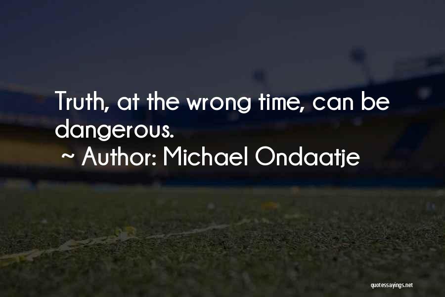 Michael Ondaatje Quotes 2203355