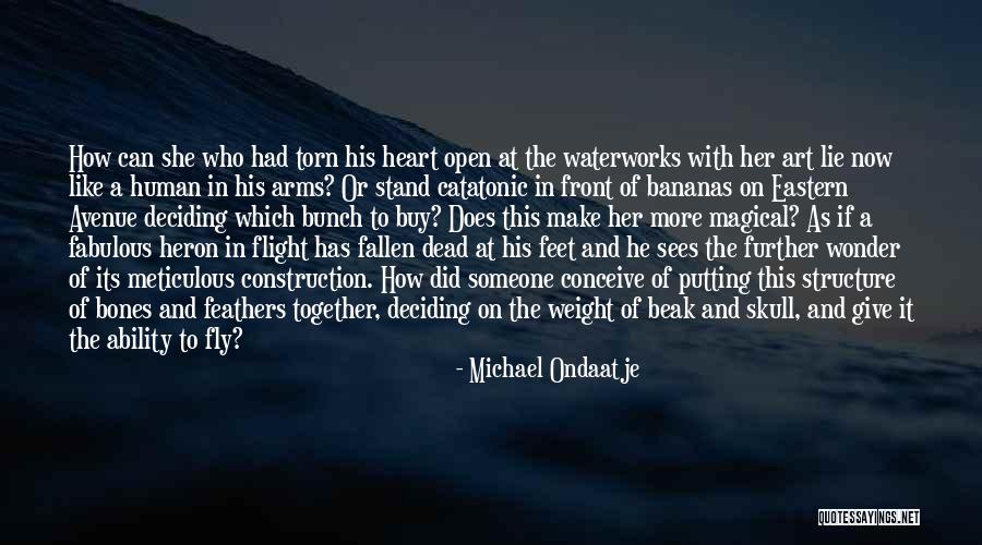 Michael Ondaatje Quotes 365269