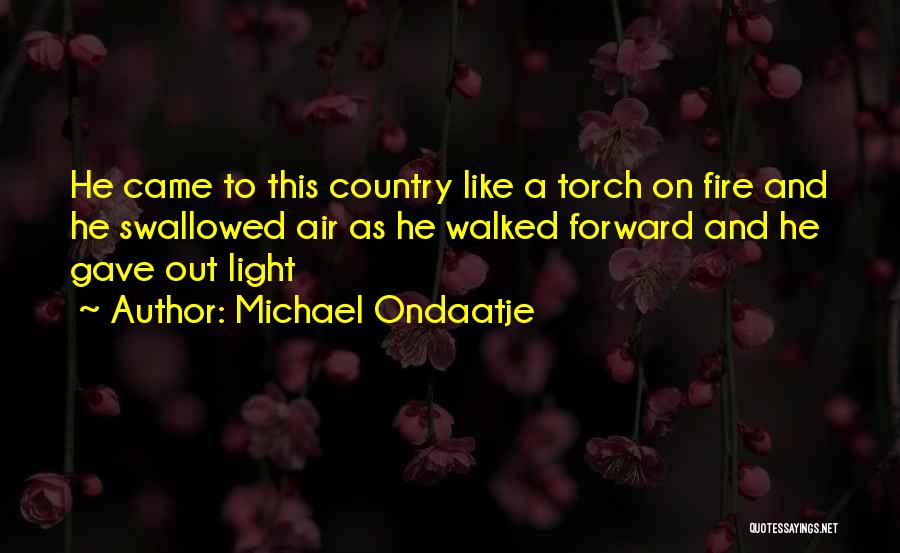 Michael Ondaatje Quotes 384308