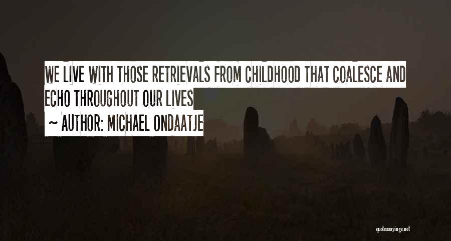 Michael Ondaatje Quotes 748717