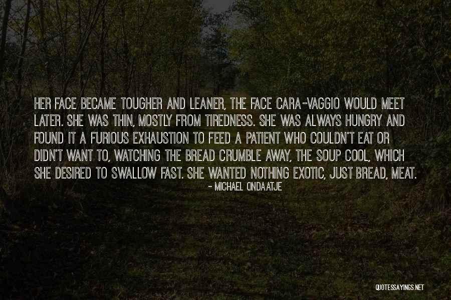 Michael Ondaatje Quotes 915801