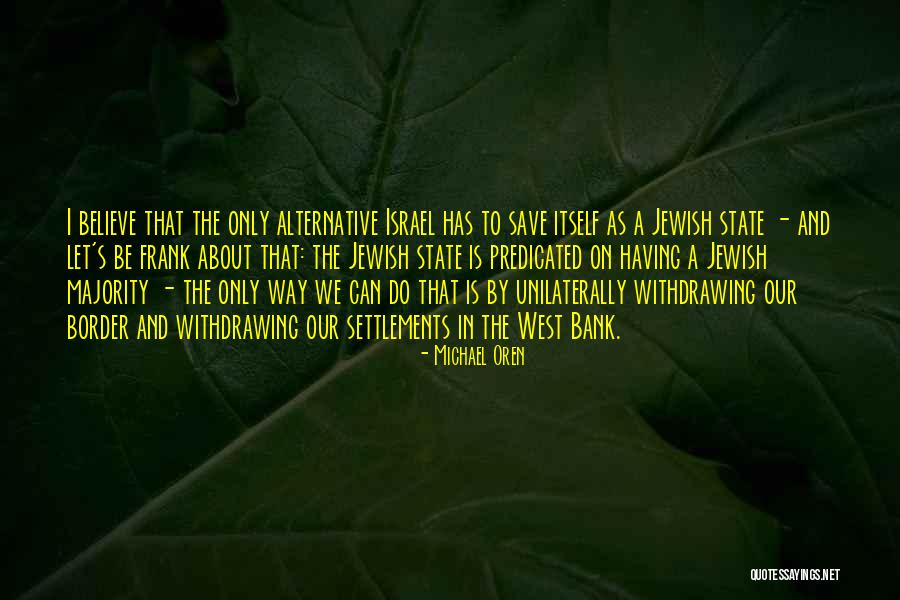 Michael Oren Quotes 983741 Michael Oren Quotes 983741