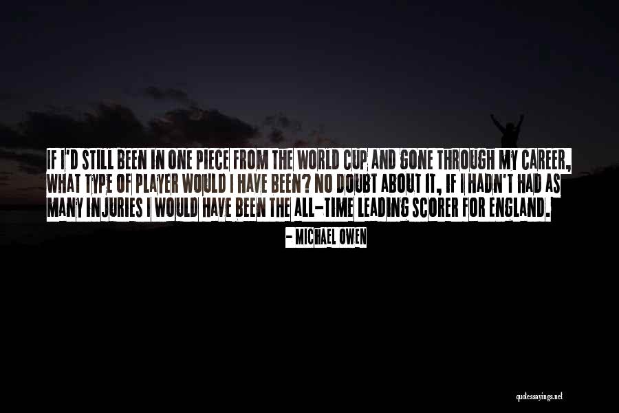 Michael Owen Quotes 1270112 Michael Owen Quotes 1270112