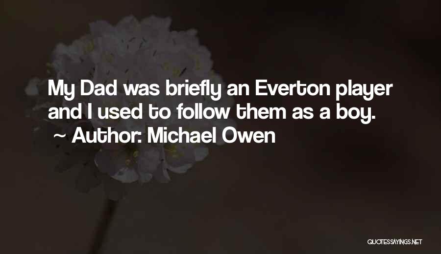 Michael Owen Quotes 1592034