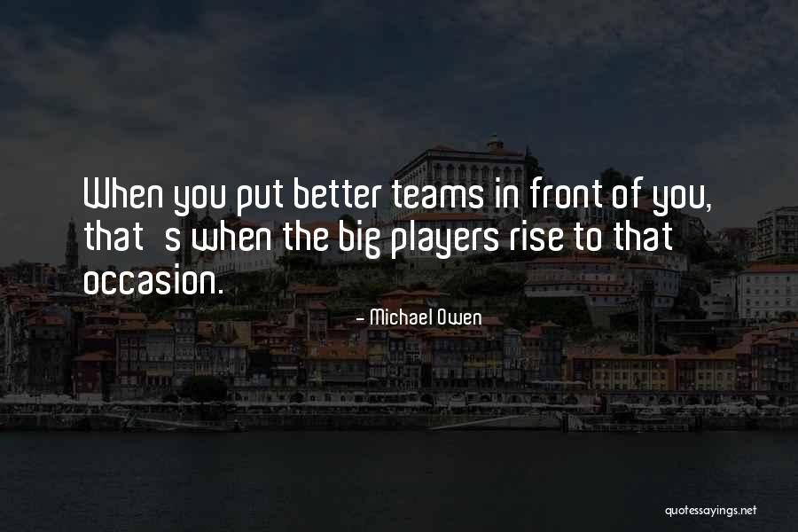 Michael Owen Quotes 1779774 Michael Owen Quotes 1779774