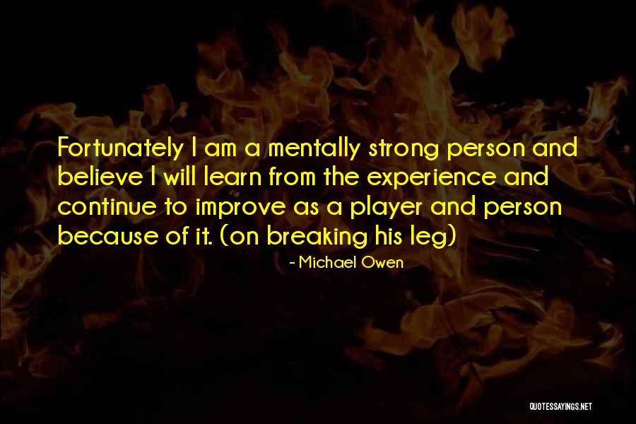 Michael Owen Quotes 2006557 Michael Owen Quotes 2006557