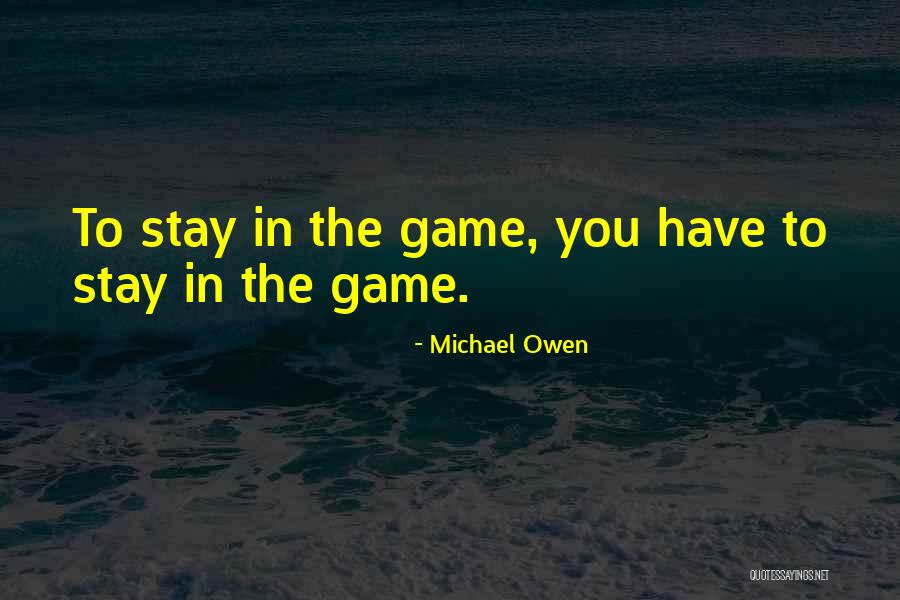 Michael Owen Quotes 203279 Michael Owen Quotes 203279