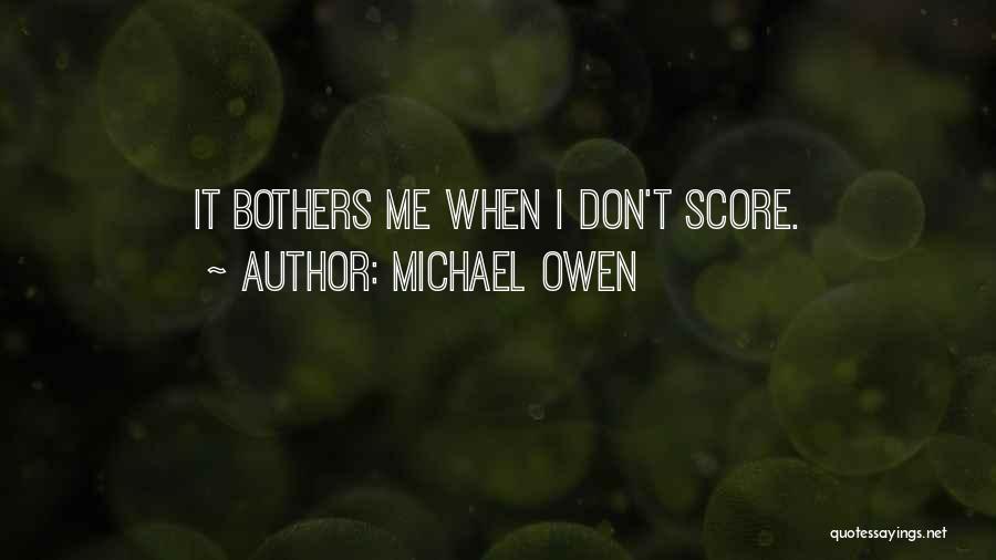 Michael Owen Quotes 443094