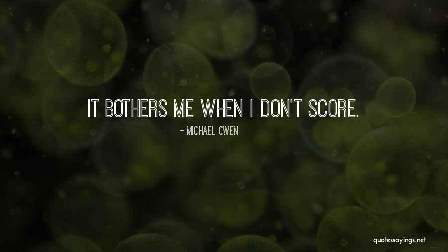 Michael Owen Quotes 443094