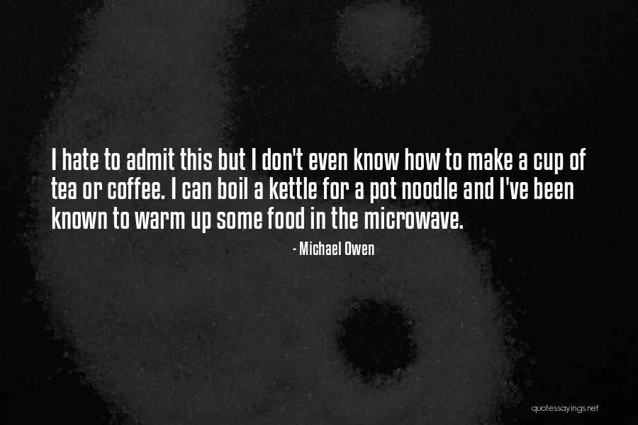 Michael Owen Quotes 456728 Michael Owen Quotes 456728