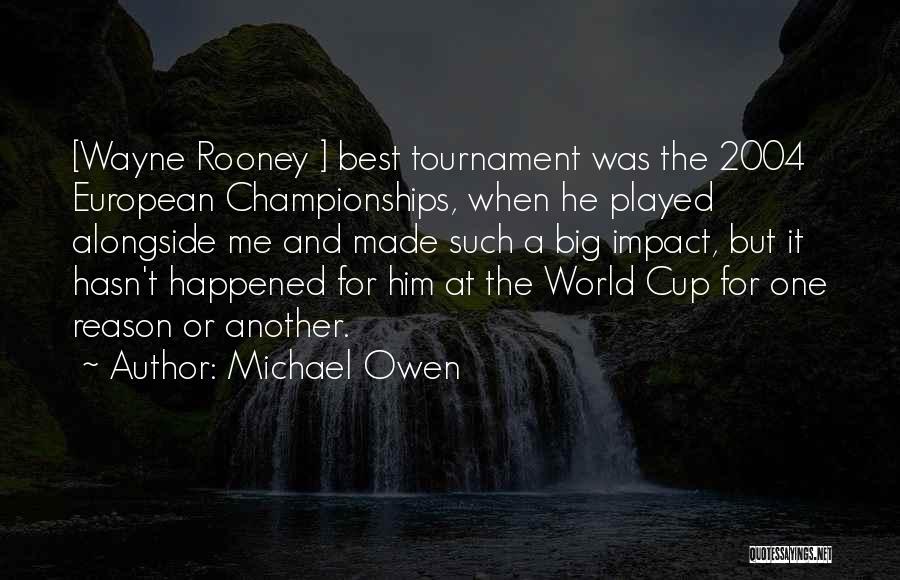 Michael Owen Quotes 541094