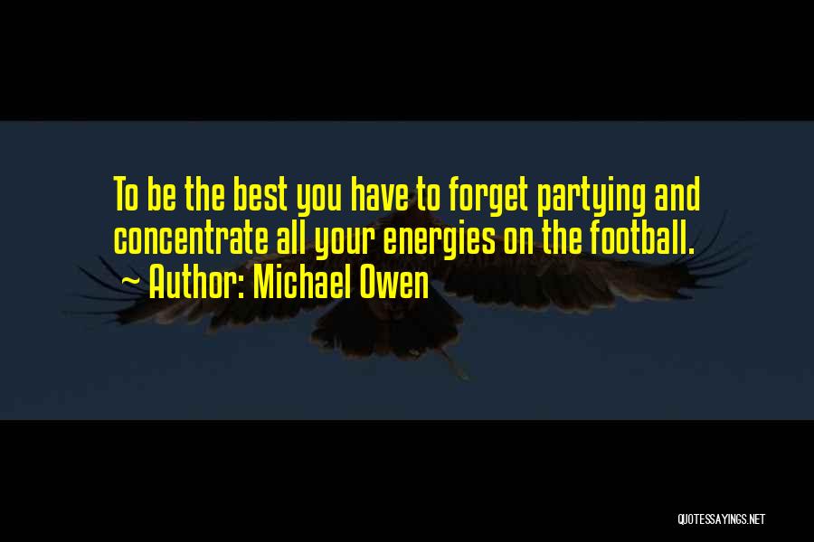 Michael Owen Quotes 610809