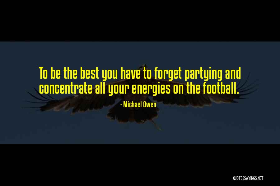 Michael Owen Quotes 610809 Michael Owen Quotes 610809