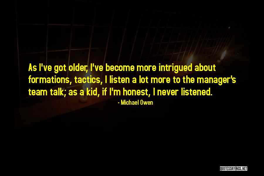 Michael Owen Quotes 891945 Michael Owen Quotes 891945