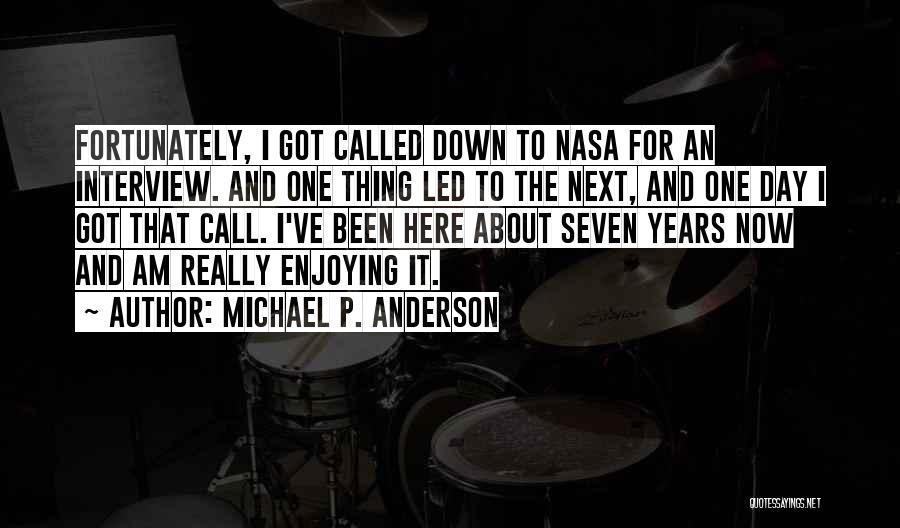 Michael P. Anderson Quotes 1342588