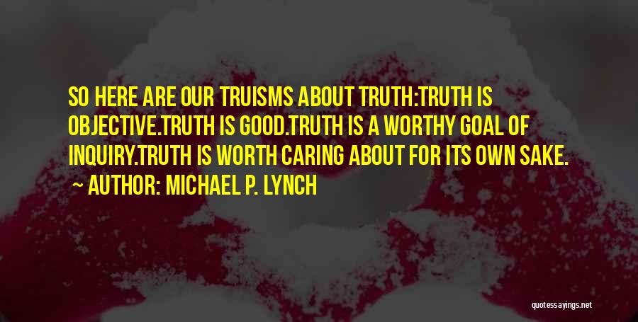 Michael P. Lynch Quotes 1292875