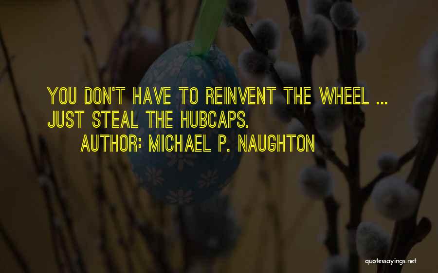 Michael P. Naughton Quotes 1973414