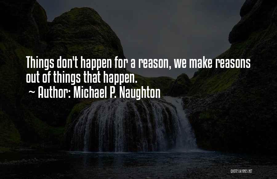 Michael P. Naughton Quotes 2180781