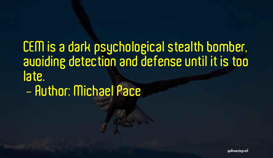 Michael Pace Quotes 197769