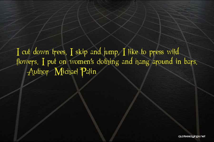 Michael Palin Quotes 1019742