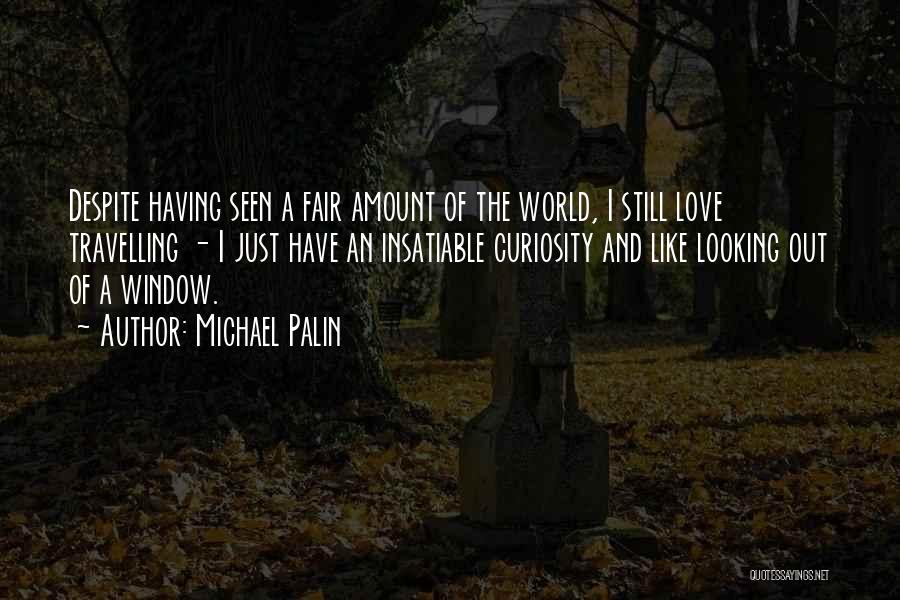 Michael Palin Quotes 105709