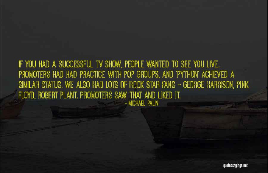 Michael Palin Quotes 1136122 Michael Palin Quotes 1136122