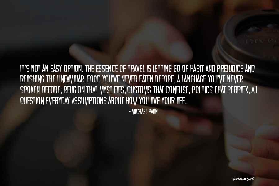 Michael Palin Quotes 1326615 Michael Palin Quotes 1326615
