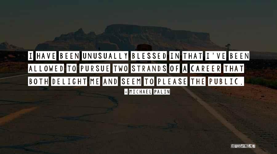 Michael Palin Quotes 1466499 Michael Palin Quotes 1466499