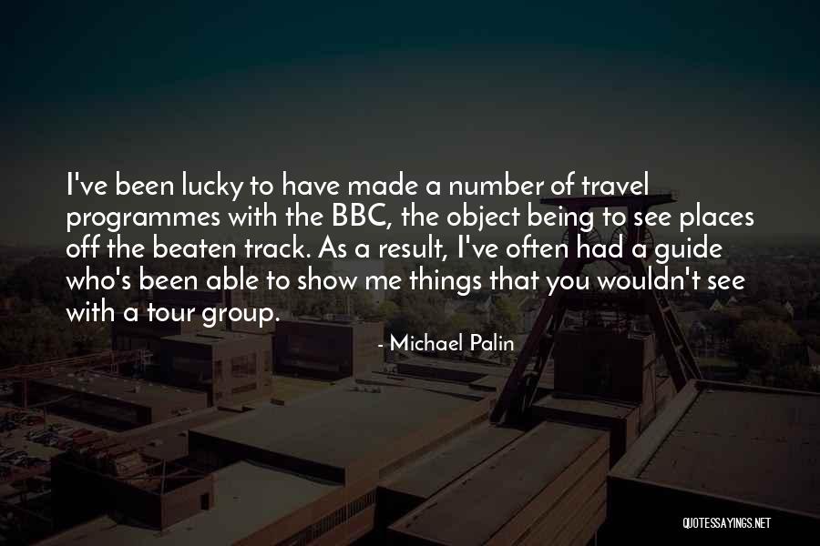 Michael Palin Quotes 1489479