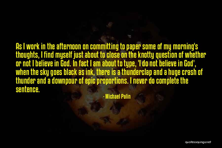 Michael Palin Quotes 1548452