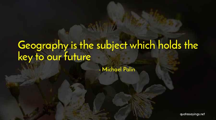 Michael Palin Quotes 1567324