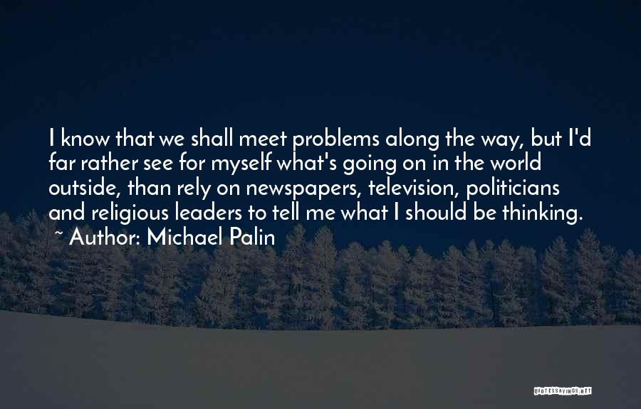 Michael Palin Quotes 2099063