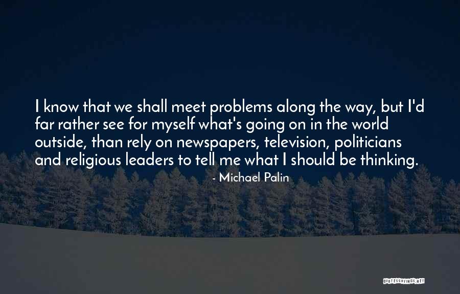 Michael Palin Quotes 2099063