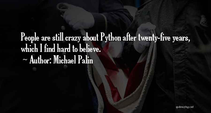 Michael Palin Quotes 2209363