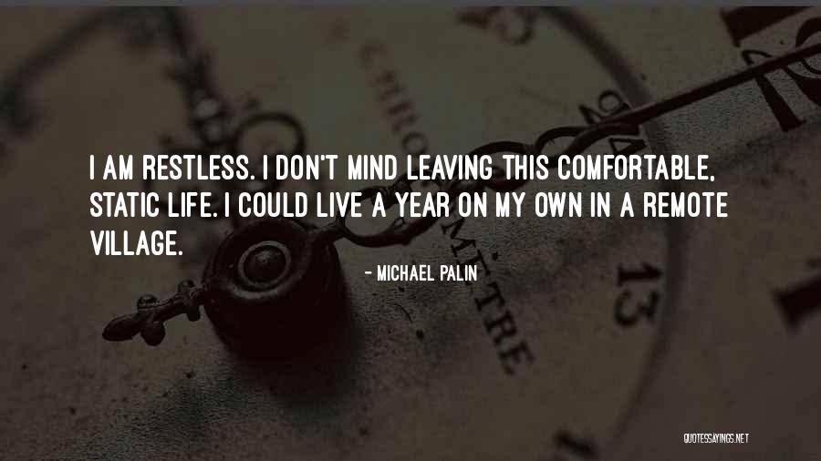 Michael Palin Quotes 580659 Michael Palin Quotes 580659