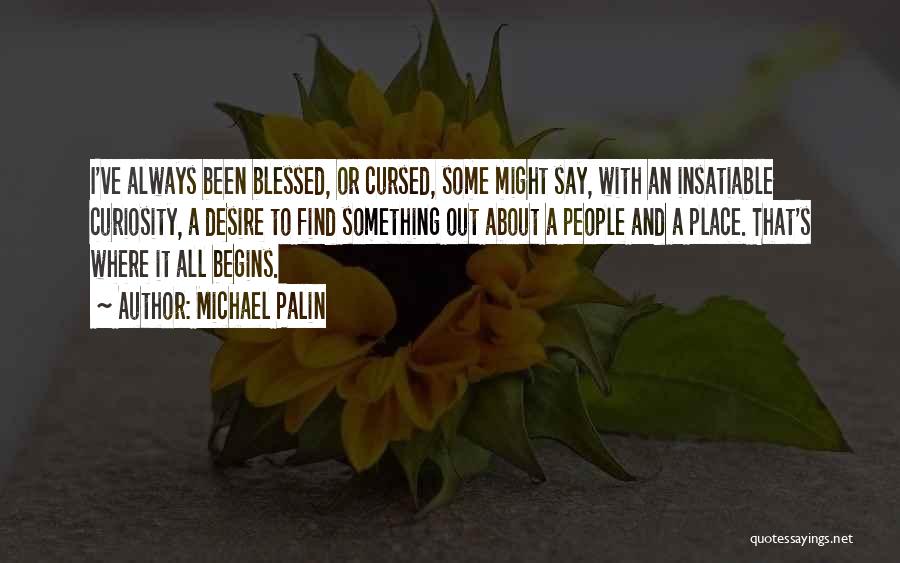 Michael Palin Quotes 583191