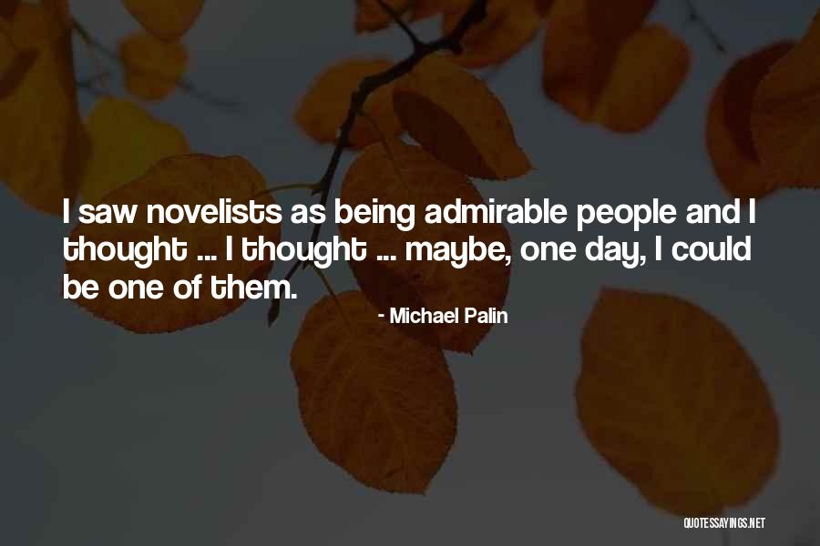 Michael Palin Quotes 700199 Michael Palin Quotes 700199