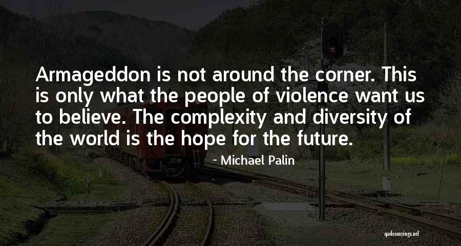 Michael Palin Quotes 784609