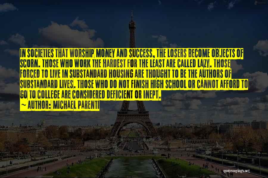 Michael Parenti Quotes 1079646