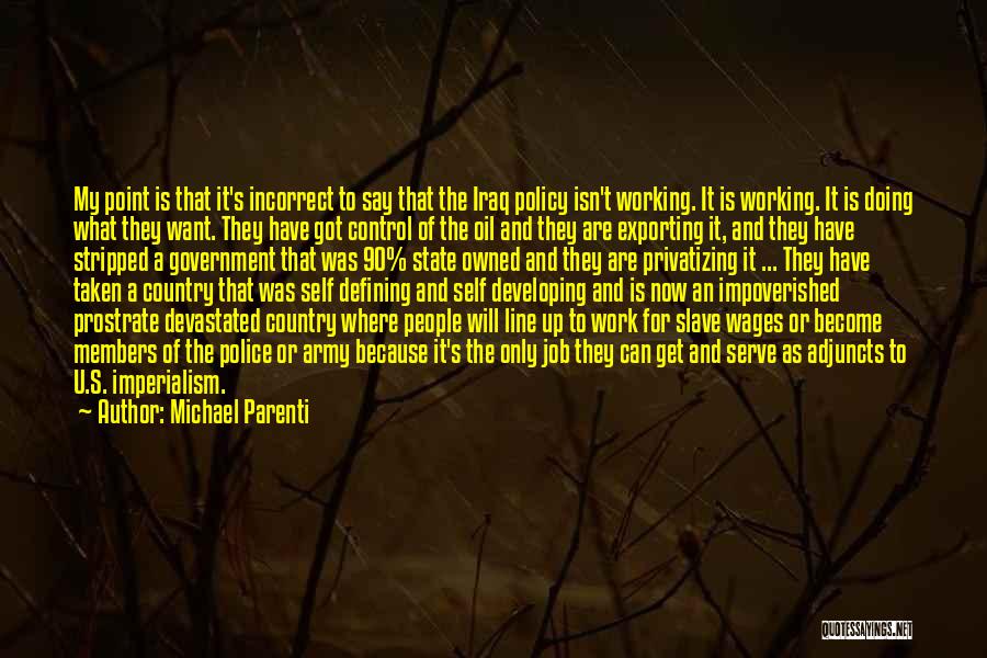 Michael Parenti Quotes 1924426